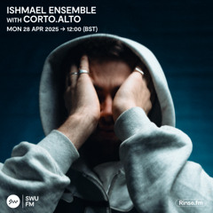 Ishmael Ensemble with corto.alto - 28 April 2025