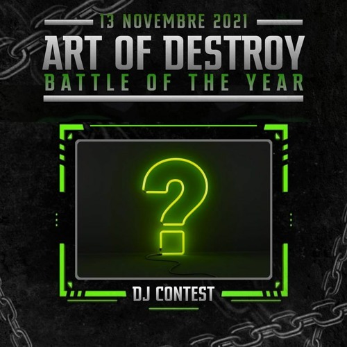 Art of Destroy - Battle Of The Year Dj Contest - Gautaz