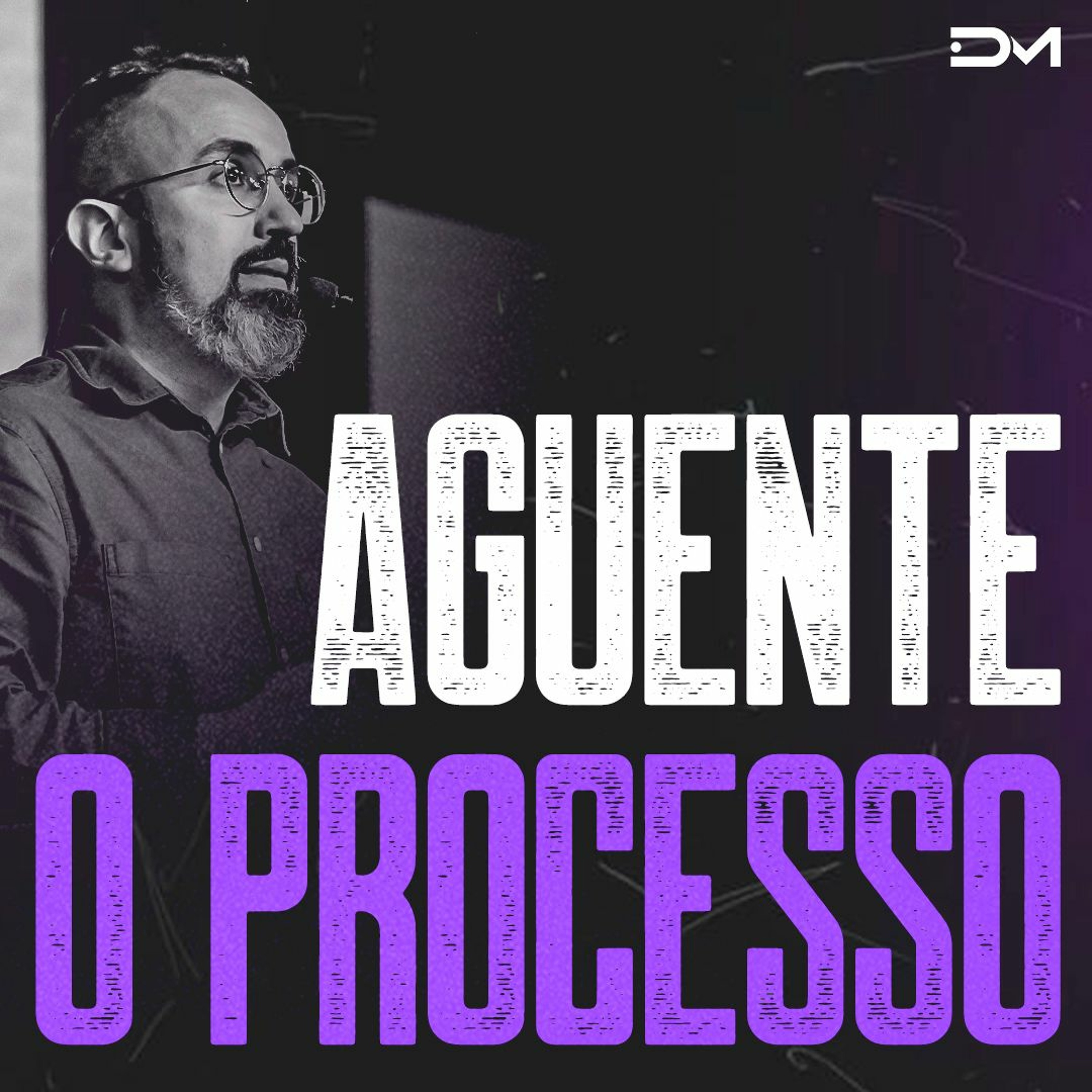 Aguente o processo | Sermão #Diegomenin episode artwork