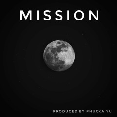 Mission (Instrumental) produced by Phucka Yu