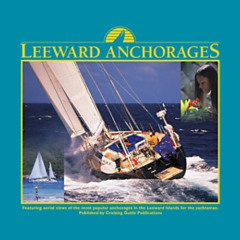 DOWNLOAD PDF 💖 Leeward Anchorages by  Chris Doyle [EPUB KINDLE PDF EBOOK]