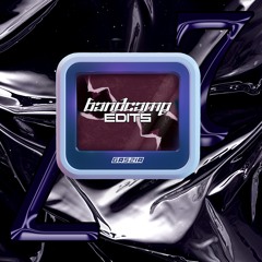 Bandcamp Edits 7