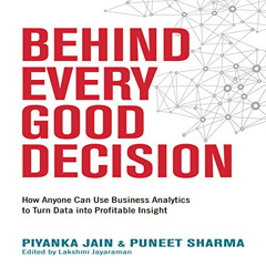 View PDF 💜 Behind Every Good Decision: How Anyone Can Use Business Analytics to Turn