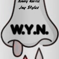 “W.Y.N.” Xiony Karriz X Jay Stylez (Prod. By Xiony Karriz)