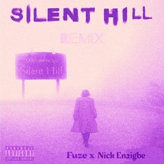 Silent Hill (feat. Nick Enaigbe) [Remix]