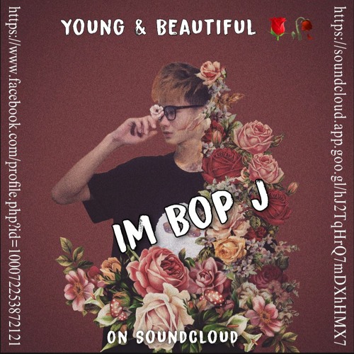Young & Beautiful 2021 ( Bop J )