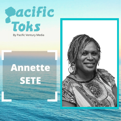 Annette Sete on Intellectual Property & Women Entrepreneurship in the Pacific
