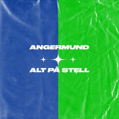 Angermund - Alt På Stell