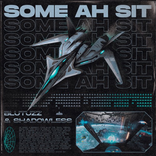 BLUTUZZ & SHADOWLESS - SOME AH SIT (FREE DOWNLOAD)
