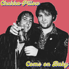 Come on, Baby