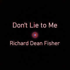 Don't Lie to Me