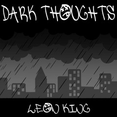 Dark Thoughts - Leon King
