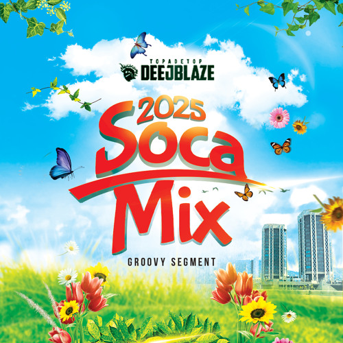 Stream 2025 SOCA MIX (GROOVY) MACHEL MONTANO, MICAL TEJA, PATRICE ROBERTS, VOICE, AND MUCH MORE