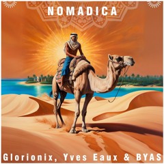 Glorionix, Yves Eaux & BYAS - Nomadica