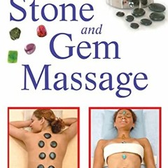 READ EBOOK EPUB KINDLE PDF Hot Stone and Gem Massage by  Dagmar Fleck &  Liane Jochum