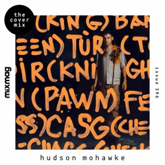 The Cover Mix: Hudson Mohawke