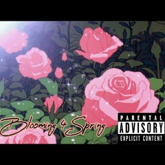 Blooming 4 Spring (Prod TayoLoxs)