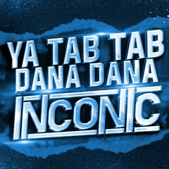 Ya TabTab to Dana Dana Transition Edit - INCONIC
