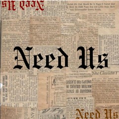 Need us