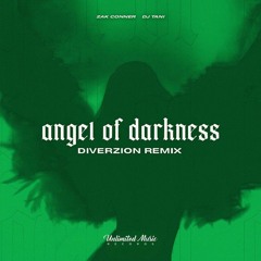 Angel of Darkness (DIVERZION Remix)
