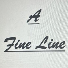 A Fine Line