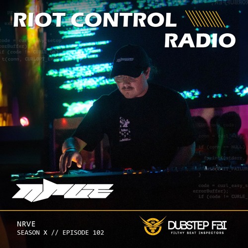 NRVE - Riot Control Radio 102