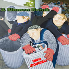 A Binmen Break
