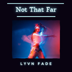 Not That Far [Melodic House / Progressive House]