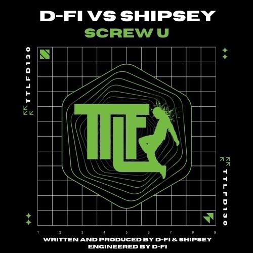 D-Fi Vs Shipsey - Screw U - Out Now On TTLF Digital
