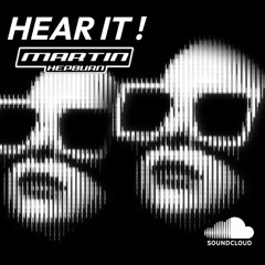 HEAR IT! - Martin Hepburn