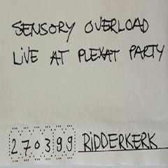 Sensory Overload o（｀ゝ曲°〃）b⌒☆ ˄̻ ̊~ ๑ ✩⃛  Live at Plexat Party 。27.03.1999