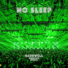 Hardwell - No Sleep (feat. Sarah de Warren) (DexDoom Remix)