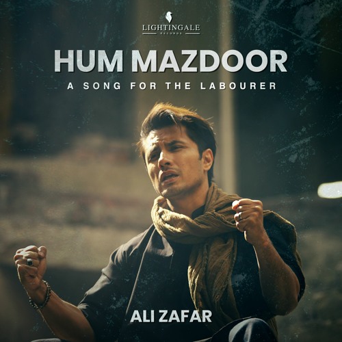 Hum Mazdoor (A Song for the Labourers)