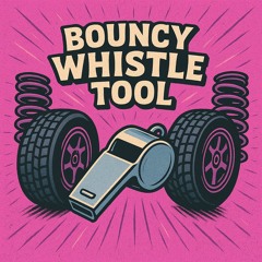 JCB - Bouncy Whistle (Tool)