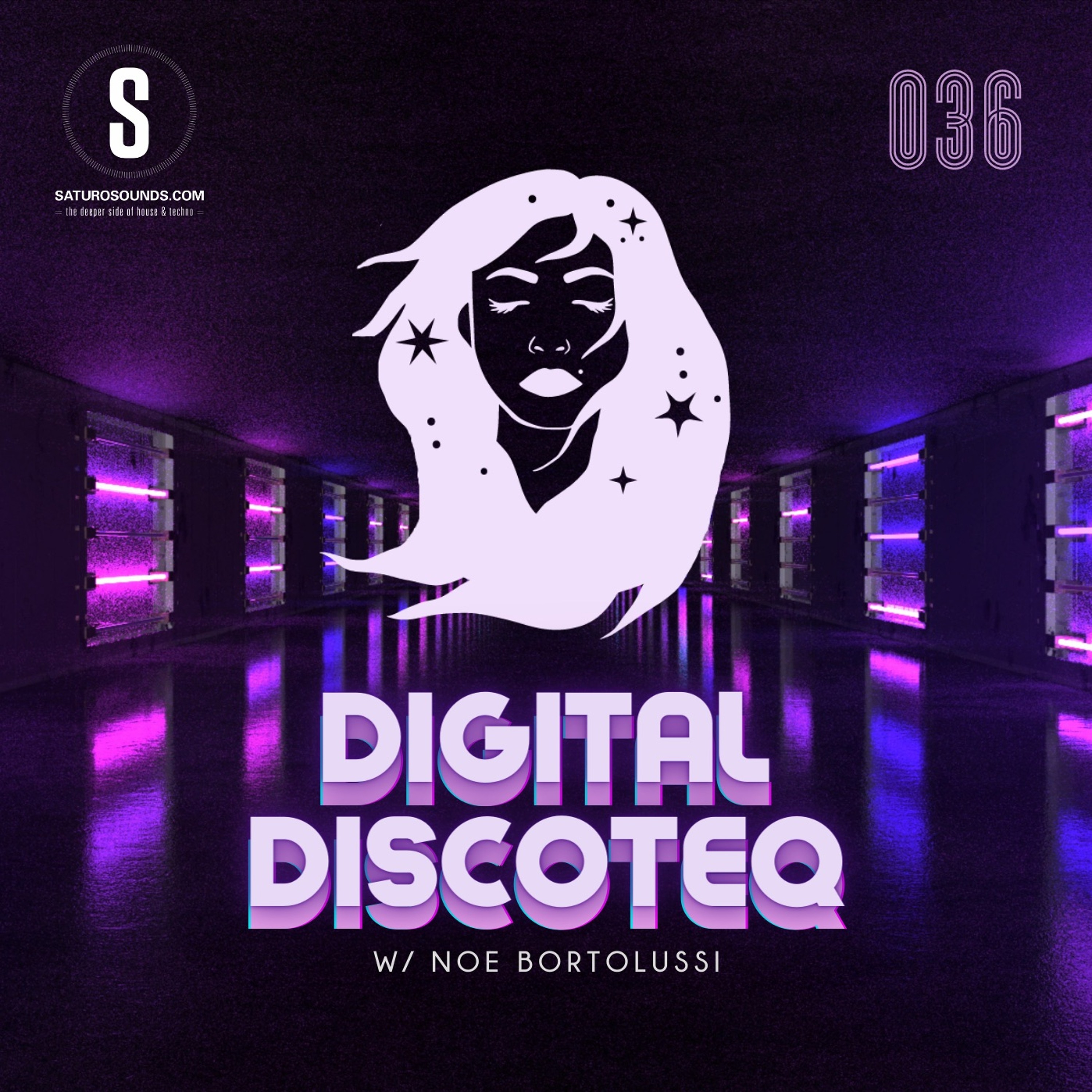 Noe Bortolussi pres. DIGITAL DISCOTEQ #036 [Saturo Sounds] episode artwork