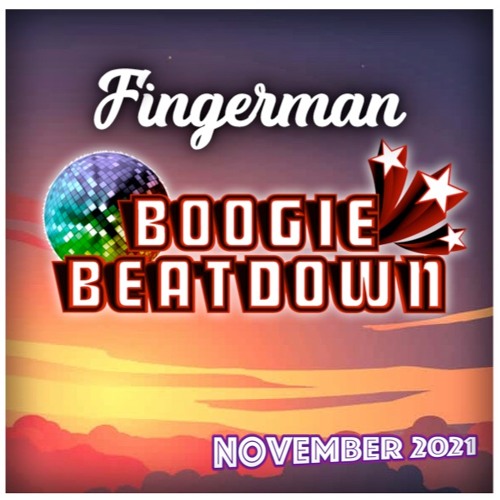 Fingerman's Boogie Beatdown November 2021 (Part 2)