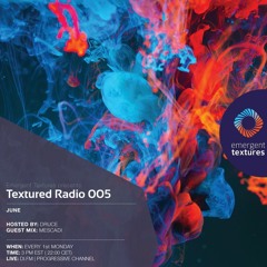 Textured Radio 005 Host Mix - Druce
