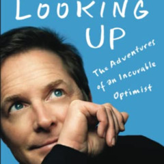 [View] EBOOK 📮 Always Looking Up by  Michael J. Fox EPUB KINDLE PDF EBOOK