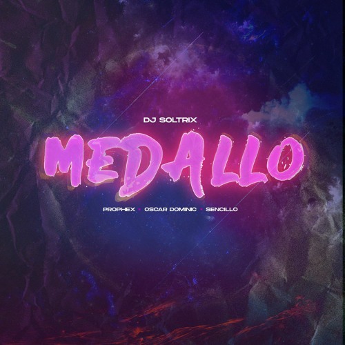 DJ Soltrix, Bachata Gang, Prophex, Oscar Dominic, Sencillo - Medallo