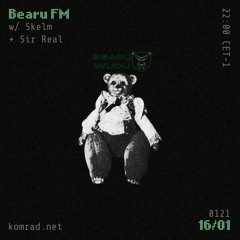 Bearu FM 001 w/ Skelm + Sir Real