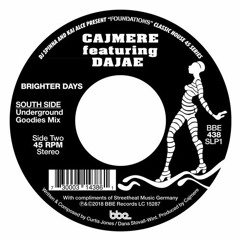 Cajmere - Brighter Days Feat. Dajae (Alex R's Garage Edit) [Free DL]