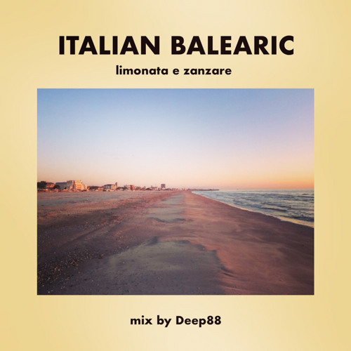 Italian Balearic: Limonata e Zanzare mix by Deep88