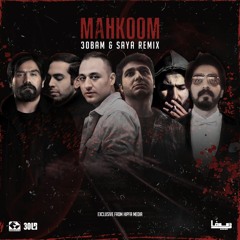 Sorena x Navid x Farshad x Bahram x Safir x Arez - Mahkoom (30Bam x Saya Remix)