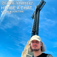 LYL Radio | Herbe à Chat (01/05/25) w/ Erevan DJ