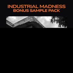 FREE DL | BONUS PACK - INDUSTRIAL MADNESS