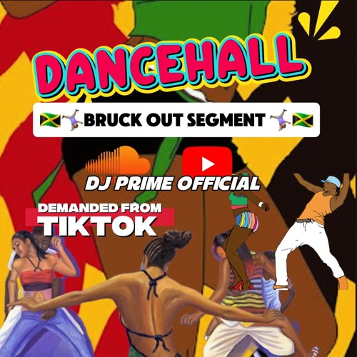 Dancehall BruckOut segment (1 TAKE EDITION) | Mixed by DJ PRIME