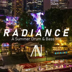 'Radiance' - A Summer Drum & Bass Mix