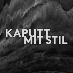 Kaputt mit Stil Podcast