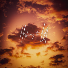 Highway to LA (prod. Fred Irie)