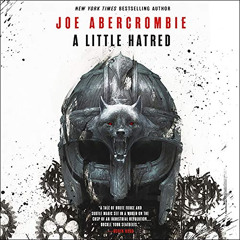 View EBOOK 🧡 A Little Hatred by  Joe Abercrombie,Steven Pacey,Hachette Audio [EBOOK